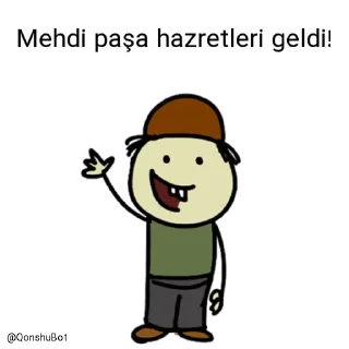 Sticker from Mehdi paşa hazretleri @Qonshubot