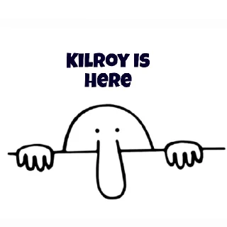 Sticker from Kilroy Is Here