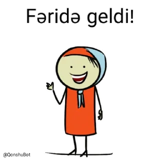 Fəridə @Qonshubot