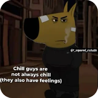 Sticker from I'm just a chill guy @r_squared_rishabh