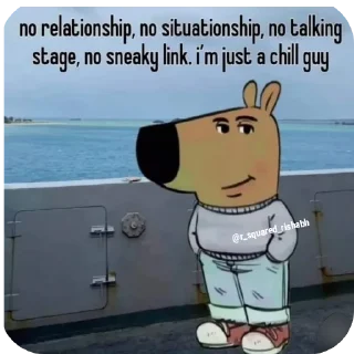 Sticker from I'm just a chill guy @r_squared_rishabh