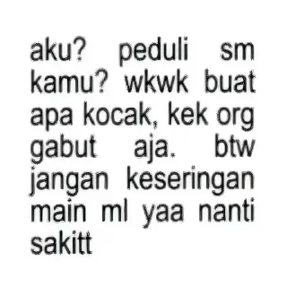 Sticker from kata kata hari ini😝🤙🏻🔥