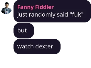 👌 Fanny recommending Dexter, стикер Telegram 13 из 26